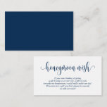 Wedding Honeymoon Fund of Wish, Modern Navy Blue Informatiekaartje<br><div class="desc">Dit is het moderne simpele kalligrafiescript,  de Kaart van de Versluiting van het huwelijk. U kunt Navy Blue wijzigen en uw huwelijkshuwelijkshuwelijkshuwelijkswensen of huwelijksmaanfondsgegevens toevoegen in het corresponderende lettertype/lettertype. #TeeshaDerrick</div>