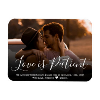 Wedding Love is Patiënt Postponement Photo Magnet Magneet