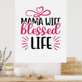 Wedding Mama Wife Blessed Life Poster (Keuken)
