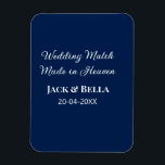 Wedding Match made in heaven bruiloft gunsten blau Magneet<br><div class="desc">ontwerp</div>