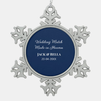Wedding Match made in heaven bruiloft gunsten blau Tin Sneeuwvlok Ornament