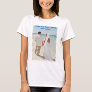 Wedding Pic's 025, ... en ze leefden gelukkig... T-shirt