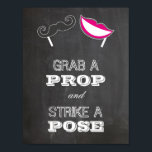 Wedding sign - Grab a prop and strike a pose Poster<br><div class="desc">Add a special touch to your wedding,  more wedding signs in our shop!</div>
