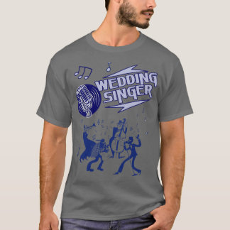 Wedding Singer T-shirt