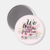 WEDDING - We houden van hem omdat hij ons het eers Magneet (Voorkant / Achterkant)