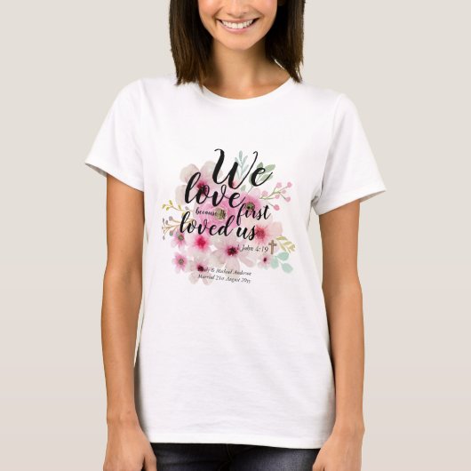 WEDDING - We houden van hem omdat hij ons het eers T-shirt (Voorkant)