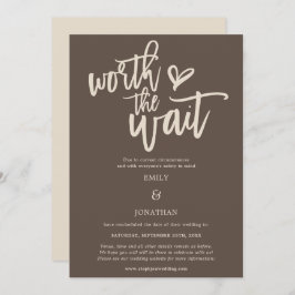 Wedding Worth the Wait Script Brown Cream Save The Date