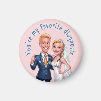 WEDDING  you are my favorite diagnosis Magneet