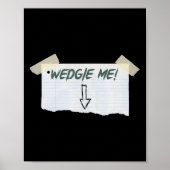 Wedgie Me Funny Gezegde met tape en pijlrichtlijne Poster (Voorkant)