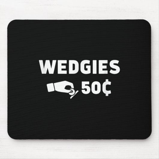 Wedgies 50 Cents Grappig Insert Munten Design Muismat (Voorkant)