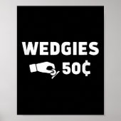 Wedgies 50 Cents Grappig Insert Munten Design Poster (Voorkant)