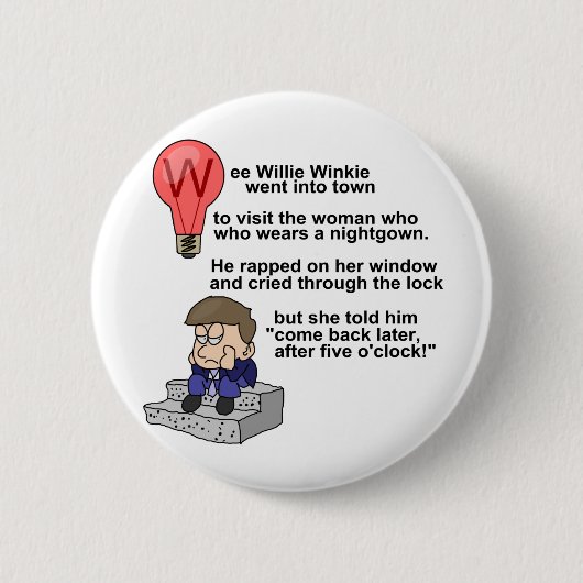 Wee Willie Winkie Ronde Button 5,7 Cm (Voorkant)