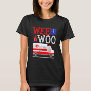Wee Woo Ambulance AMR EHBO EMT Ambulanceverpleegku T-shirt