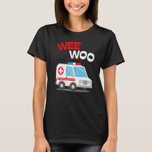 Wee Woo Ambulance AMR EMS Paramedic Emergency T-shirt (Voorkant)