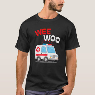 Wee Woo Ambulance AMR EMS Paramedic Emergency T-shirt