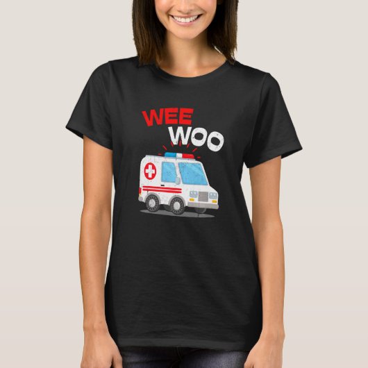 Wee Woo Ambulance AMR EMS Paramedic Emergency T-shirt (Voorkant)