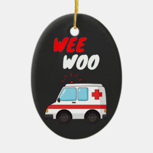 Wee Woo Ambulance AMR Funny EMS Paramedic Gift Keramisch Ornament