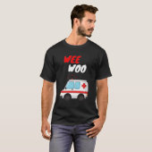 Wee Woo Ambulance AMR Funny EMS Paramedic Gift T-shirt (Voorkant volledig)
