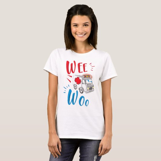 Wee Woo Ambulance Funny Paramedic Gift T-shirt (Voorkant volledig)