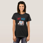 Wee Woo Ambulance Technician Ambulance Driver T-shirt (Voorkant volledig)