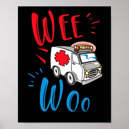 WEE WOO AMR EMT AMR Paramedic Ambulance Poster (Voorkant)