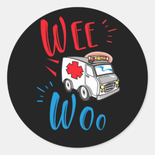 WEE WOO AMR EMT AMR Paramedic Ambulance Ronde Sticker