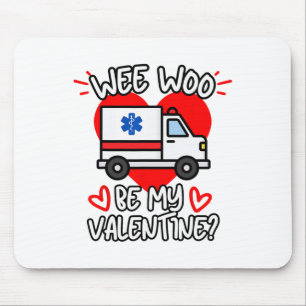 Wee Woo Be My Valentijn EMT Paramedic EMS Ambulanc Muismat