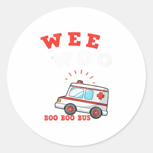 Wee Woo Boo Boo Bus Ambulance Funny EMT Ronde Sticker (Voorkant)