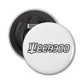 WEEABOO BUTTON FLESOPENER (Voorkant)