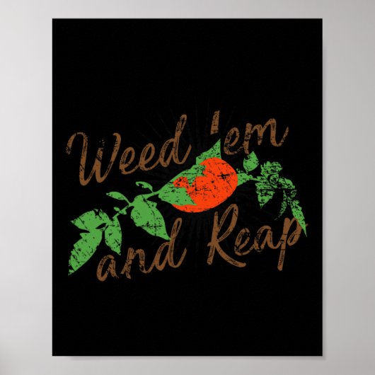 Weed em&amp; Reap Poster (Voorkant)