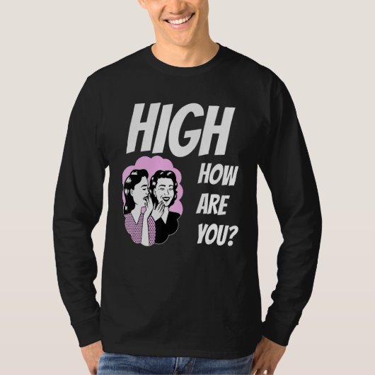 Weed Meme High Hoe ben je? T-shirt (Voorkant)