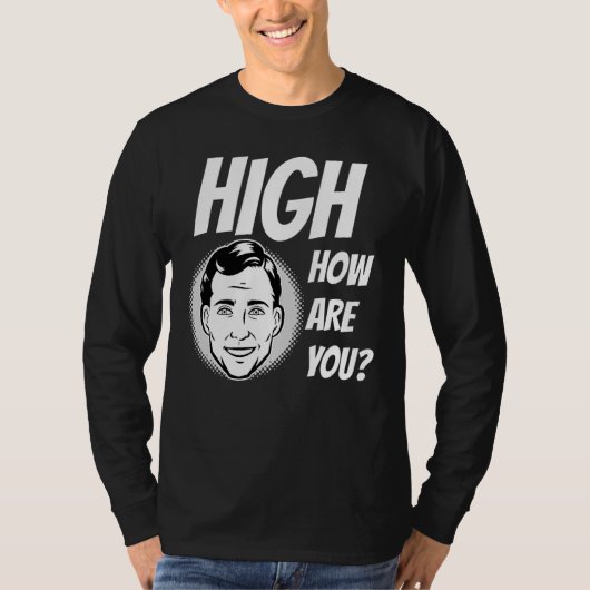Weed Meme High Hoe ben je? T-shirt (Voorkant)