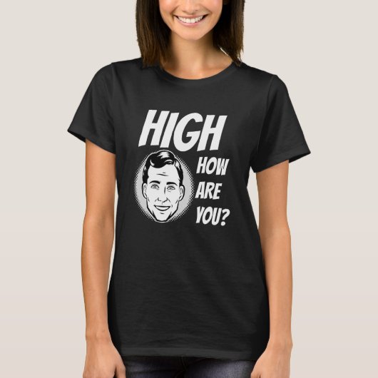 Weed Meme High Hoe ben je? T-shirt (Voorkant)