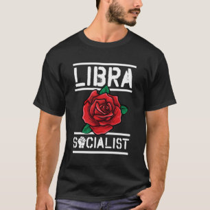Weegschaal Socialist Zodiac teken Bloemen Rood Ros T-shirt