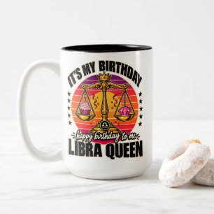 Weegschaar Koningin Het Is Mijn Verjaardag Gefelic Tweekleurige Koffiemok