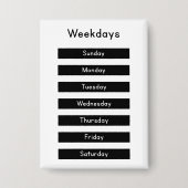 Weekdays Button (Voorkant)