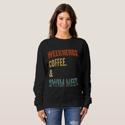Weekend Coffee Swim ontmoet Retro Drink Coffee Swi Trui (Voorkant volledig)