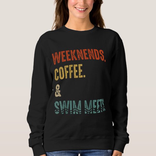 Weekend Coffee Swim ontmoet Retro Drink Coffee Swi Trui (Voorkant)