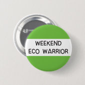 Weekend eco-waarschuwer voor klimaatverandering ronde button 5,7 cm (Voorkant /achterkant)