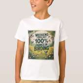 Weekend Forecast: 100% Chance of Birding - Retro N T-shirt (Voorkant)