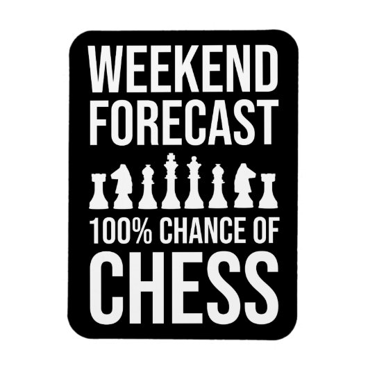 Weekend Forecast - 100% Chance of Chess Magneet (Verticaal)