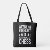Weekend Forecast - 100% Chance of Chess Tote Bag (Achterkant)