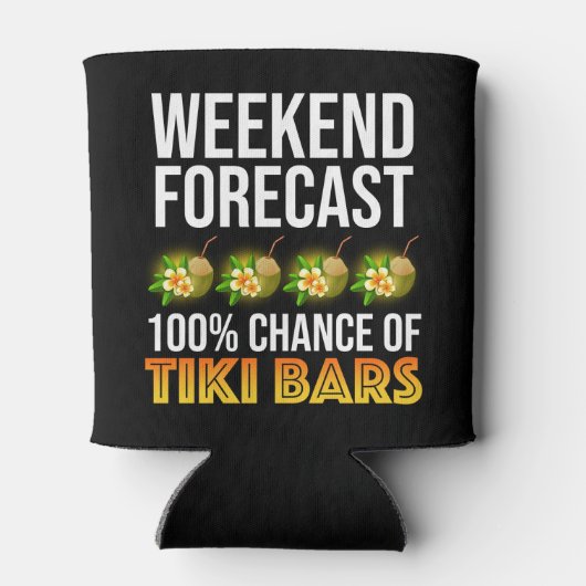 Weekend Forecast - 100% Chance of Tiki Bars Blikjeskoeler (Achterkant)