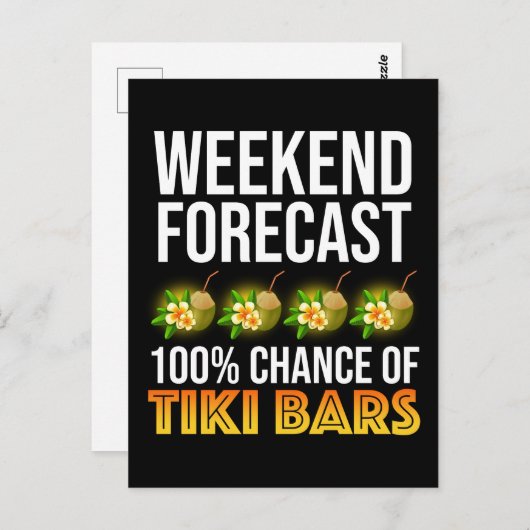 Weekend Forecast - 100% Chance of Tiki Bars Briefkaart (Voorkant / Achterkant)