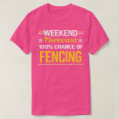 Weekend Forecast 100% Fencer T-shirt (Design voorkant)