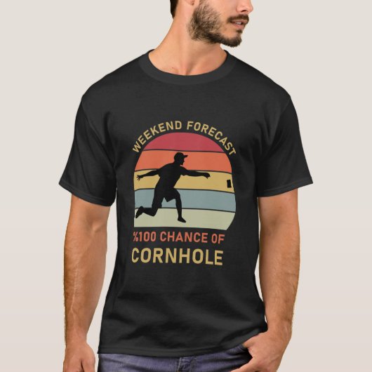 Weekend Forecast 100% kans op Cornhole T-shirt (Voorkant)