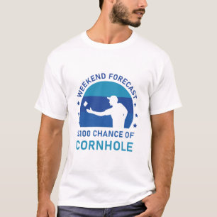 Weekend Forecast 100% kans op Cornhole T-shirt