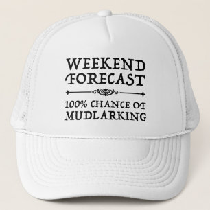 Weekend Forecast - 100% Kans van het Mudlarking Trucker Pet