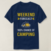 Weekend Forecast Camping Camp Camper T-shirt (Design voorkant)