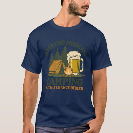 Weekend Forecast Camping with a Chance of Beer ret T-shirt (Voorkant)